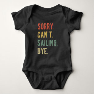 Entschuldige, dass ich nicht über II segeln kann Baby Strampler