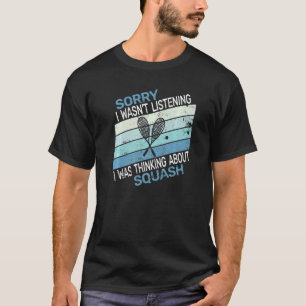 Entschuldige, dass ich nicht zuhörte, ich dachte, T-Shirt