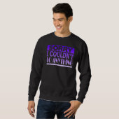 Entschuldige, dass ich nichts tun konnte sweatshirt (Vorne ganz)