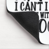 Entschuldige, dass ich Pläne mit meinem Dozent hab Mousepad (Ecke)