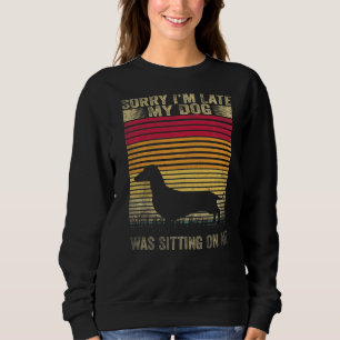 Entschuldige, dass ich spät dran bin, dass mein Hu Sweatshirt