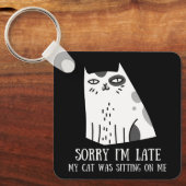 Entschuldige, dass ich spät dran bin schlüsselanhänger (Vorderseite)