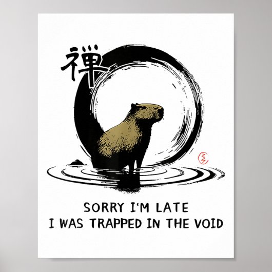 Entschuldige, dass ich spät in der Void Capybara Z Poster (Vorne)