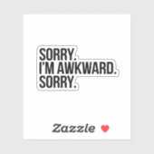Entschuldige, dass ich wkward bin aufkleber (Blatt)