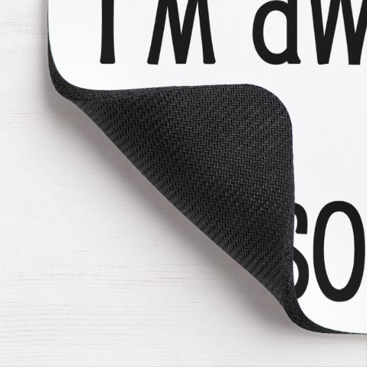 Entschuldige, dass ich wkward bin mousepad (Ecke)