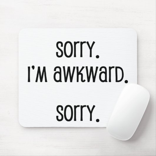 Entschuldige, dass ich wkward bin mousepad (Mit Mouse)