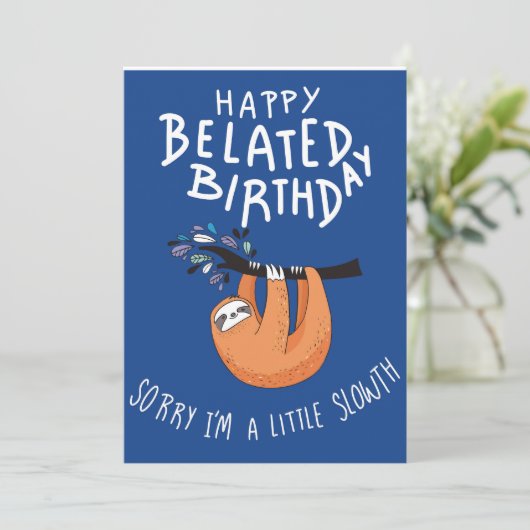Entschuldige, dass ich zu spät bin. Happy Belated Dankeskarte (Stehend Vorderseite)