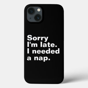 Entschuldige, dass ich zu spät bin. Ich brauchte e Case-Mate iPhone Hülle