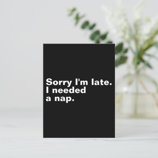 Entschuldige, dass ich zu spät bin. Ich brauchte e Postkarte (Stehend Vorderseite)