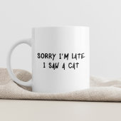 Entschuldige, dass ich zu spät bin, ich habe einen kaffeetasse