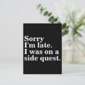 Entschuldige, dass ich zu spät bin. Ich war auf de Postkarte (Stehend Vorderseite)