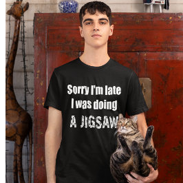 Entschuldige, dass ich zu spät ein Puzzle-Puzzle g T-Shirt