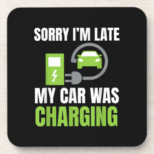 Entschuldige, dass ich zu spät in meinem Auto war Getränkeuntersetzer