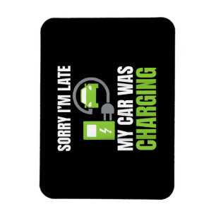 Entschuldige, dass ich zu spät in meinem Auto war  Magnet