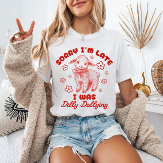 Entschuldige, dass ich zu spät war, als ich trocke T-Shirt