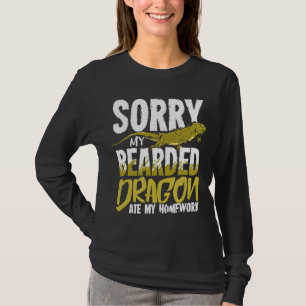 Entschuldige, dass mein Bartdrache meine Hausaufga T-Shirt