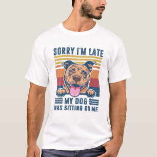 Entschuldige, dass mein Hund zu spät auf meinem Pi T-Shirt