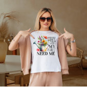 Entschuldige, dass meine Pflanze mich nicht brauch T-Shirt