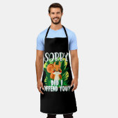 Entschuldige, habe ich dich beleidigt? schürze (Getragen)