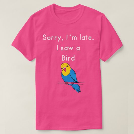 Entschuldige mich spät T-Shirt (Design vorne)