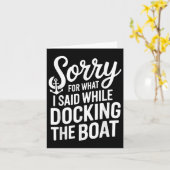 Entschuldige, was ich beim Docken des Bootes gesag Karte (Gelbe Blume)