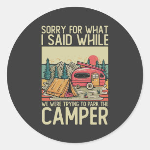 Entschuldige, was ich gesagt habe, während wir ver runder aufkleber