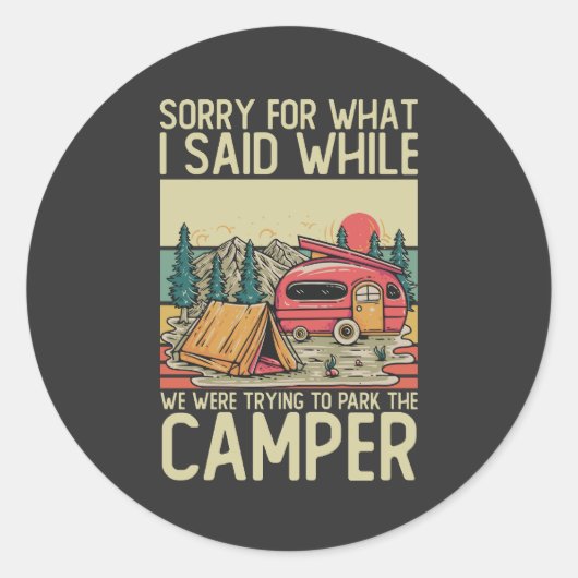 Entschuldige, was ich gesagt habe, während wir ver runder aufkleber (Vorderseite)