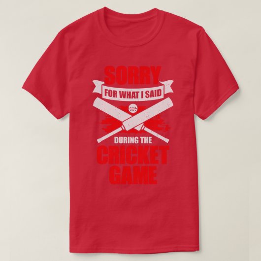 Entschuldige, was ich während des Cricket-Spiels g T-Shirt (Design vorne)