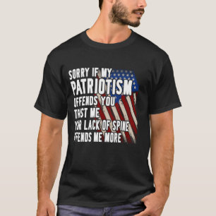 Entschuldige, wenn mein Patriotismus euch Patrioti T-Shirt
