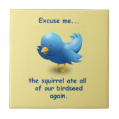 Entschuldigen Sie...Das Eichhörnchen hat all unser Fliese (Vorderseite)