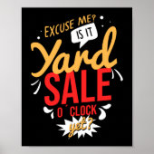 Entschuldigen Sie, dass es Yard Sale oder Uhr ist Poster (Vorne)