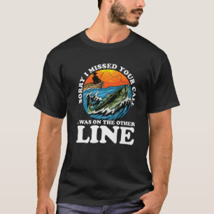 Entschuldigen Sie, dass ich Ihren Anruf auf der an T-Shirt