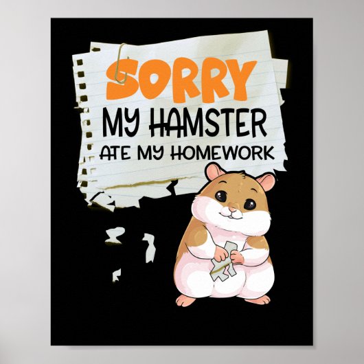 Entschuldigen Sie, dass mein Hamster meine Hausauf Poster (Vorne)