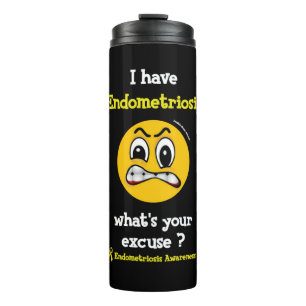 Entschuldigen Sie...Endometriose Thermal Tumbler Thermosbecher