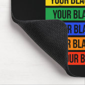 Entschuldigen Sie für Ihr Blackness - Black Histor Mousepad (Ecke)