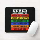 Entschuldigen Sie für Ihr Blackness - Black Histor Mousepad (Mit Mouse)