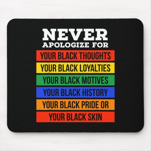 Entschuldigen Sie für Ihr Blackness - Black Histor Mousepad (Vorne)