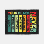 Entschuldigen Sie für Ihre Blackness Black History Fleecedecke (Vorderseite (Horizontal))