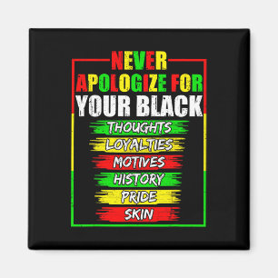 Entschuldigen Sie für Ihre Blackness Black History Magnet