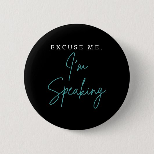 Entschuldigen Sie, ich spreche Funny Kamala Harris Button (Vorderseite)