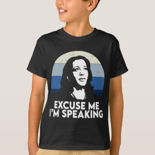 Entschuldigen Sie, ich spreche Kamala Harris T-Shirt