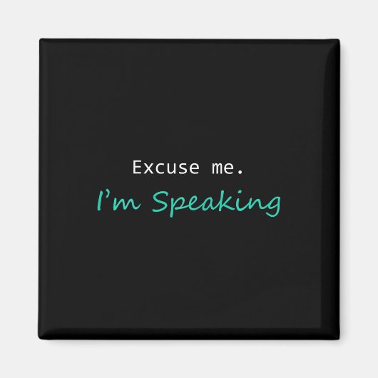 Entschuldigen Sie, ich und#';Ich spreche Kamala Ha Magnet (Vorne)