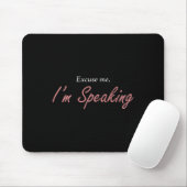 Entschuldigen Sie, ich und#';Ich spreche Kamala Ha Mousepad (Mit Mouse)