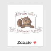Entschuldigen Sie...Ihr Vogelzuführung ist leer Aufkleber (Blatt)