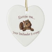 Entschuldigen Sie...Ihr Vogelzuführung ist leer Keramikornament (Rechts)