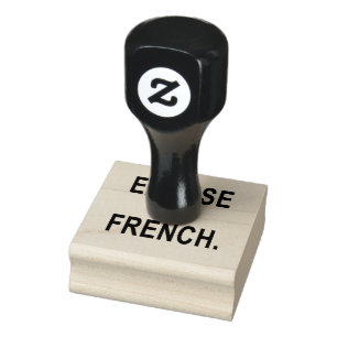 Entschuldigen Sie mein Französisch! Gummistempel