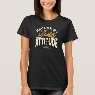 Entschuldigen Sie, meine Austin Haltung Danke für T-Shirt
