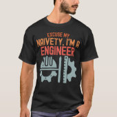 Entschuldigen Sie meine Naivität, ich bin Ingenieu T-Shirt (Vorderseite)