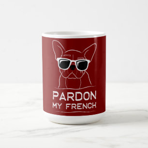 Entschuldigen Sie meinen französischen Frenchie Bu Kaffeetasse