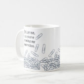 "Entschuldigen Sie mich, aber Sie trinken meine Kaffeetasse (Vorderseite Links)